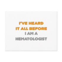 I've Heard It All Before .. Haematologist
