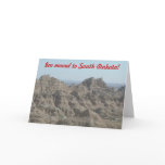 I've moved - to South Dakota Greeting Cards