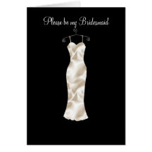 Ivory satin frock, Please be my Bridesmaid Greeting Cards