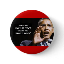 Iwilltakeyourhardearnedmoneyandspreaditaround, ... pinback button