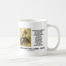 J.S. Mill Fatal Tendency Cause Half Their Errors Mug