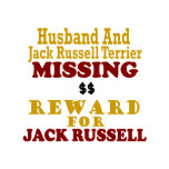 Jack Russell Terrier & Husband Missing Reward For t-shirts