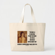 Jackie Kennedy Do Something Right The Wrongs Quote Bag