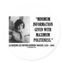 Jacqueline Kennedy Minimum Information Politeness