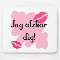 Jag älskar dig - Swedish Mouse Pad