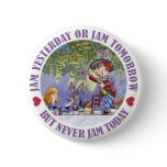 Jam Yesterday or Jam Tomorrow, But Never Jam Today Pinback Buttons