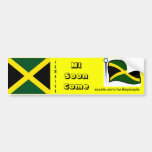 Jamaican  bumper stickers-mi soon come