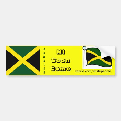 Jamaican  bumper stickers-mi soon come