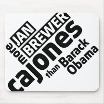 Jan Brewer More Cajones Than Barack Obama Mouse Pad