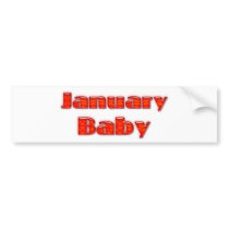 January Baby Bumper Stickers