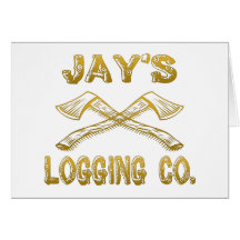 Jay's Logging Company Greeting Card
