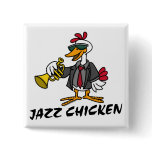 Jazz Chicken Button