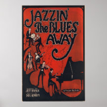 Jazzin the Blues Away Posters