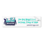 JBB BUMPER STICKER JOE BOB IS A PERSONAL FRIEND OF bumper stickers