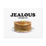 Jealous I Thought So Postcards