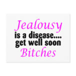 Jealousy Is A Disease Get Well Soon Bitches postcards