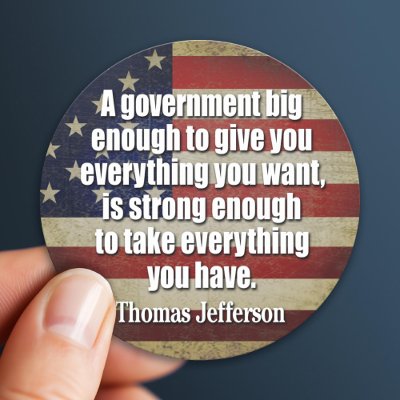 Jefferson: Big Governement will take everything... Sticker by My2Cents