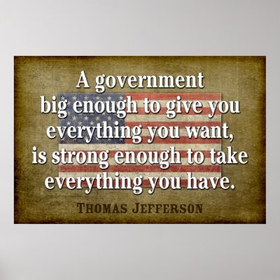 Jefferson Poster: Big Government Quote by My2Cents