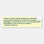 Jefferson Quote bumpersticker Bumper Stickers