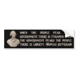 Jefferson Quote: Government and the People bumper stickers