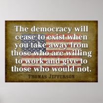 Jefferson Quote: The democracy will cease... Posters