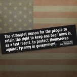 Jefferson Quote: The strongest reason for the... bumper stickers