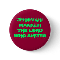 JEHOVAH-MAKKEH THE LORD WHO SMITES