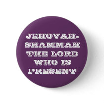 JEHOVAH-SHAMMAH THE LORD WHO IS PRESENT