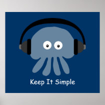 Jellyfish & headphones Keep It Simple poster