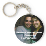 Jennifer And Anthony ForeverI LOVE YOU ! Key Chain