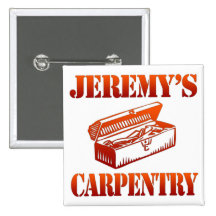 Jeremy's Carpentry Pinback Button