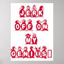 Jerk off on my genius! posters