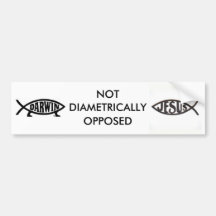 Jesus / Darwin : Not Diametrically Opposed Bumper Stickers