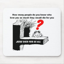 JESUS DIED FOR US ALL MOUSE PAD