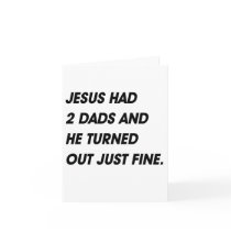 JESUS HAD 2 DADS AND TURNED OUT FINE