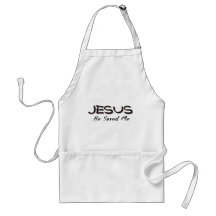 Jesus he saved me apron