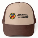 Jesus helped the poor Republicans help themselves hats