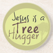 Jesus Hugs trees Coaster