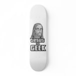 Jesus is a geek skateboards