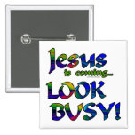 Jesus is coming...2 pinback buttons