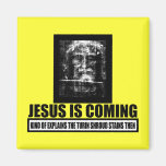 Jesus is coming atheist fridge magnets