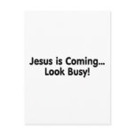 Jesus Is Coming Look Busy Post Card