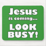 Jesus is coming... mousemat