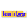 Jesus is Lord! Bumper Sticker