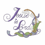 Jesus Is Lord embroidered shirts