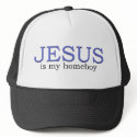 Jesus is my Homeboy hats