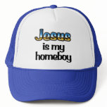 Jesus is my homeboy Trucker Hat - Christian