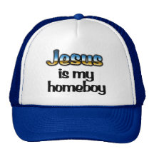 Jesus is my homeboy Trucker Hat - Christian
