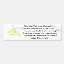 Jesus is my shooting star, Wise Men Visit Jesus... Bumper Sticker