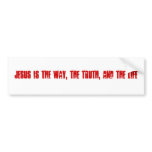 Jesus is The Way, The Truth, and The Life bumper stickers